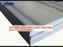 Hot Rolled Black Mild Carbon Steel Plate 6mm For Construction