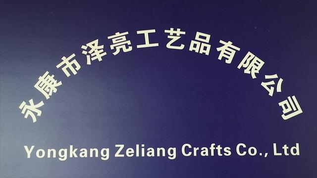 Verified China supplier - Yongkang Zeliang Crafts Co., Ltd.