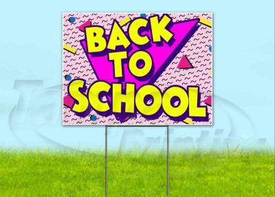 China ODM Welcome Back To School Coroplast Yard Sign Includes Metal Step Stake for sale