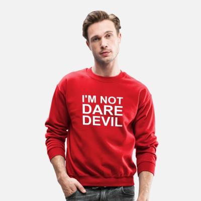 China Unisex Anti-wrinkle Letter Printing Pullover Sweatshirt I Am Not Daredevil Sweater for sale