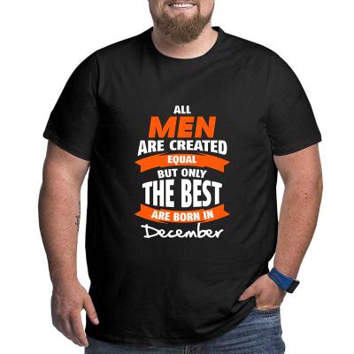 China Breathable All Men Are Created Equal But Only The Best Are Born Men December Oversized T-Shirt Plus Size T Shirt Father's Day T Shirt for sale