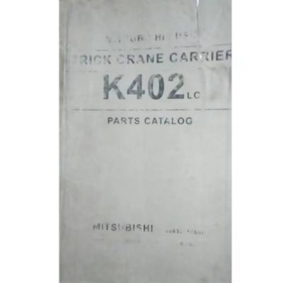 China Mitsubishi Truck Crane Crane Carrier Model K402LC Spare Parts Catalog for sale