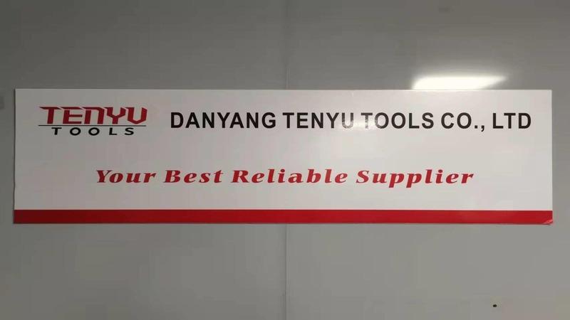 Verified China supplier - Danyang Tenyu Tools Co., Ltd.