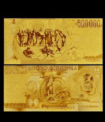 China Italy 999 Gold Foil Italy 500000 Lire Gold Foil Banknote For Office Decoration for sale