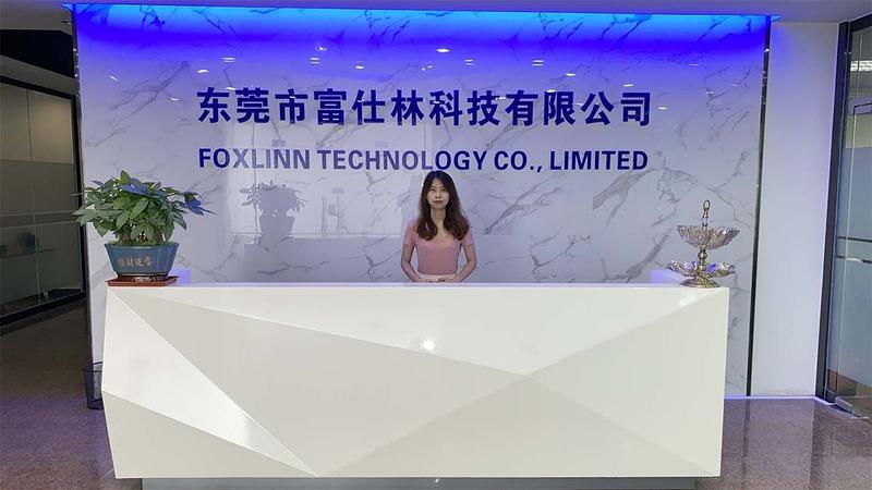 Verified China supplier - Dongguan Foxlinn Technology Co., Ltd.