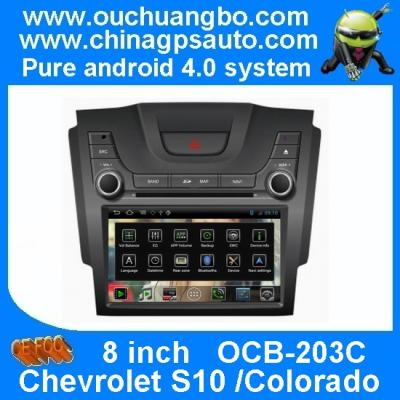 China Ouchuangbo Android 4.0 Car Navi Multimedia Kit for Chevrolet S10 /Colorado USB PIP iPod GPS S150 Platform OCB-203C for sale