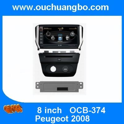 China Ouchuangbo Auto DVD Multimedia Radio for Peugeot 2008 3G Wifi GPS Navigation iPod SWC S100 Platform OCB-374 for sale