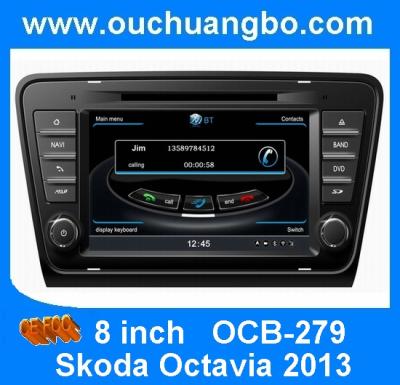 China Ouchuangbo car DVD player For Skoda Octavia 2013 with GPS Bluetooth kit touch screen autoradio OCB-279 for sale