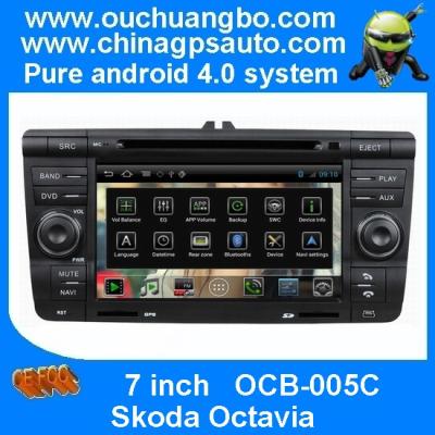 China Ouchuangbo 7 inch touch screen android 4.0 car audio dvd player Skoda Octavia gps s150 system OCB-005C for sale