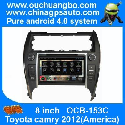 China Ouchuangbo Car DVD Radio Android 4.0 for Toyota camry 2012(America) S150 Auto Navi Multimedia System OCB-153C for sale