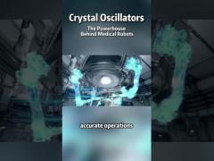 Crystal oscillator the power house behind medical robots