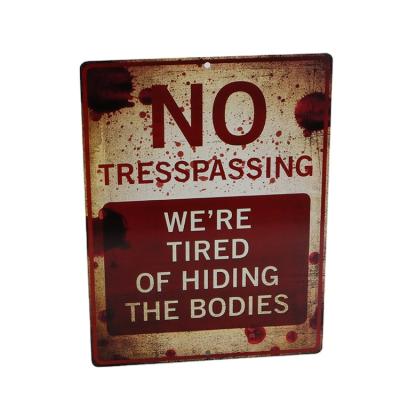 China China No Trespassing Signs Metal We Are Tired Of Hiding Body Metal Sign for sale