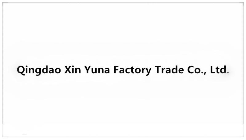 Verified China supplier - Qingdao Xin Yuna Factory Trade Co., Ltd.