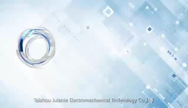 Verified China supplier - Taizhou Julante Electromechanical Technology Co., Ltd.