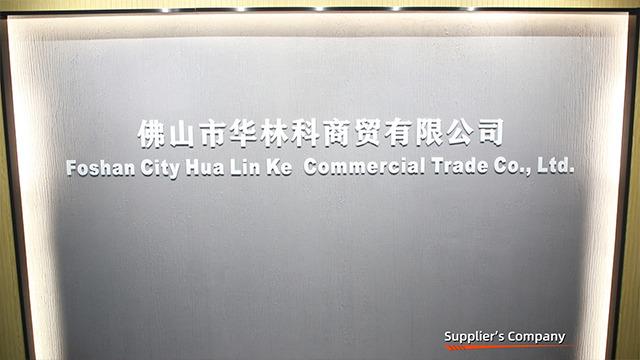 Verified China supplier - Foshan City Hua Lin Ke Commercial Trade Company Limited