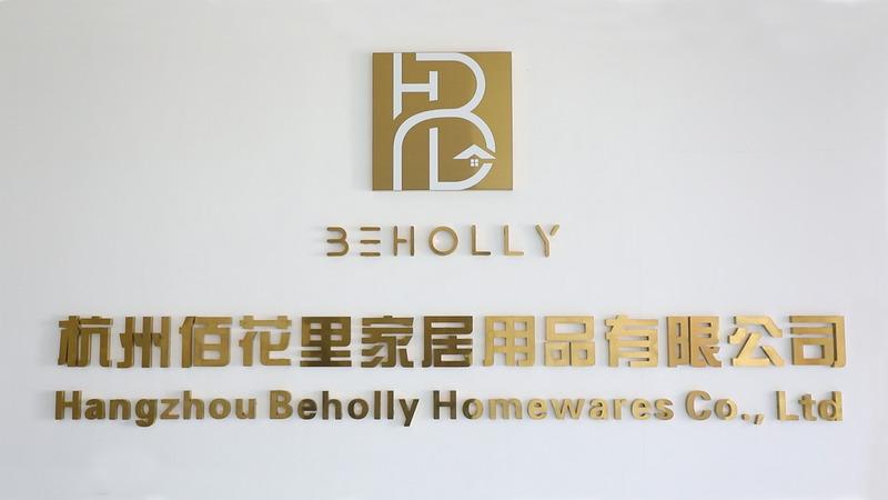 Verified China supplier - Hangzhou Beholly Homewares Co., Ltd.