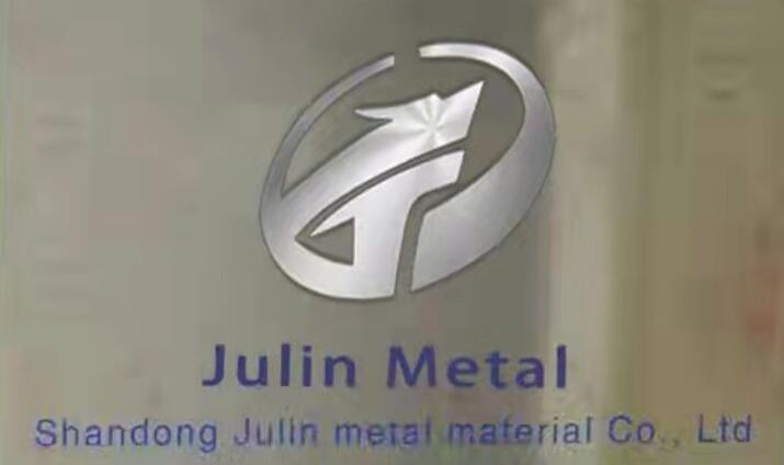 Verified China supplier - Shandong Julin Metal Material Co., Ltd.