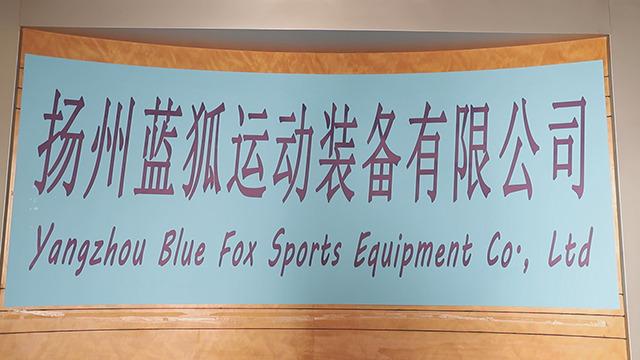 Verified China supplier - Yangzhou Blue Fox Sports Equipment Co., Ltd.