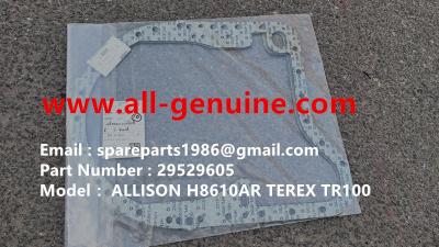 China ALLISON TRANSMISSION 29529605 GASKET TEREX NHL DUMP TRUCK  TR35 TR50 TR60 TR100 3305B 3305F 3303 3307 TR45 TR70 MT4400 for sale