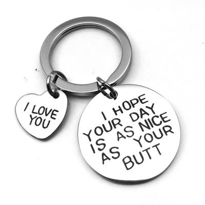 China Promotion Keepsake Gifts I hope your day is as enjoyable as your butt. Peach Heart Engraved Stainless Steel Letters Valentines Day Key Chain Gift for sale