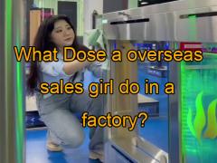 Whats Does a Overseas Sales Girl Do Everyday in A Turnstile Factory?