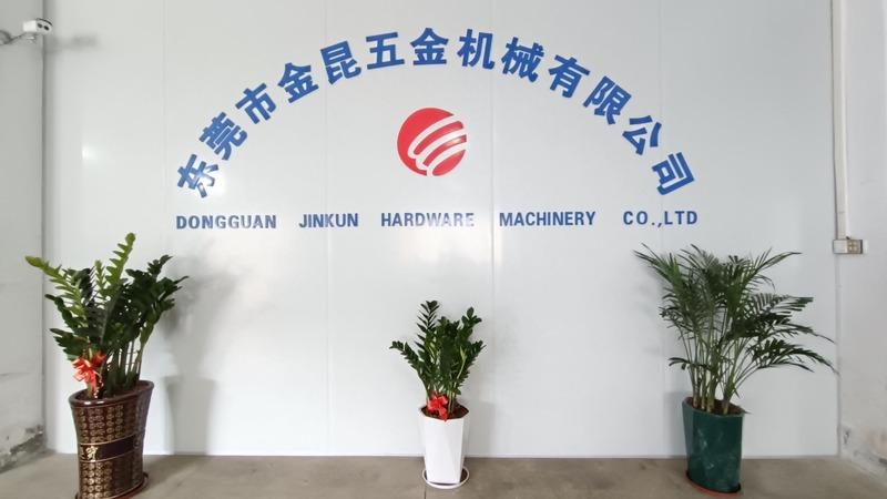 Verified China supplier - Dongguan Jinkun Hardware Machinery Co., Ltd.