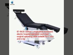 BT-RA30 350mm Longitudinal movement electric hospital operation room bed surgical operating table suitable for C-arm and x-ray