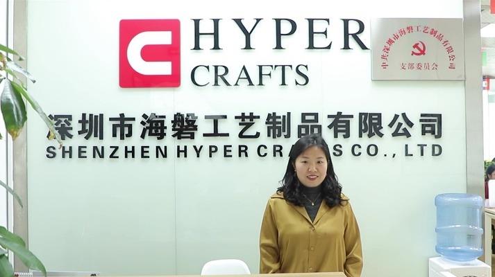 Verified China supplier - Shenzhen Hyper Crafts Co., Ltd.