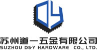 SUZHOU D&Y HARDWARE CO.,LTD.