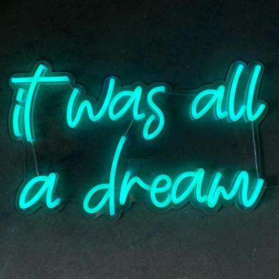 China Buildings Bedroom Decor Custom Electronic Led Light Neon Lights Sign It Was All A Dream Neon Light Sign for sale