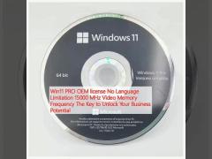 Win11 PRO OEM license No Language Limitation 15000 MHz Video Memory Frequency The Key to Unlock Your Business Potential