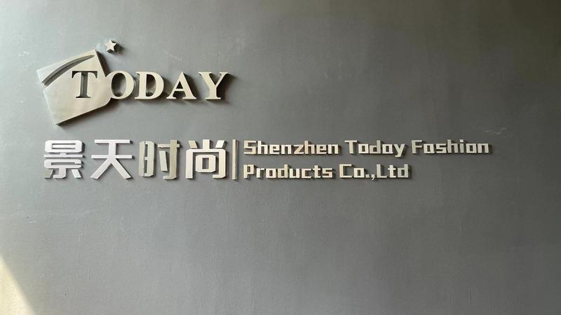 Verified China supplier - Shenzhen Today Fashion Products Co., Ltd.