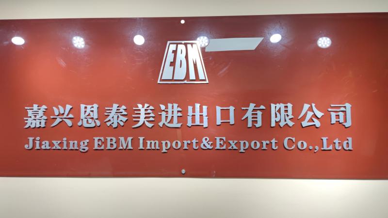 Verified China supplier - Jiaxing EBM Import & Export Co., Ltd.