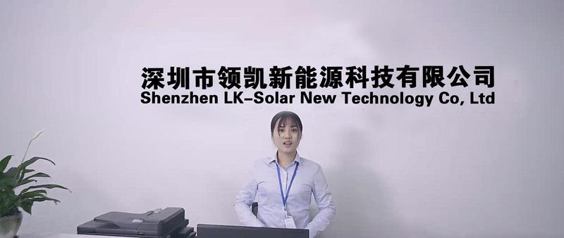 Verified China supplier - Shenzhen LK-Solar New Energy Technology Co., Ltd