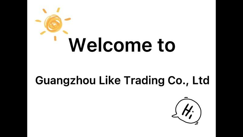 Verified China supplier - Guangzhou Like Trading Co., Ltd.