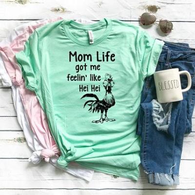 China Viable Life Mom Got Me Feelin Like Hei Hei T-Shirt for sale