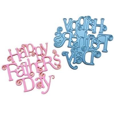 China Both are popular custom cut die Happy Father's Day for Scrapbooking DIY for greeting card handcraft etching dies metal paper for sale