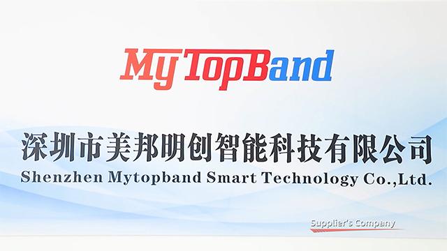 Verified China supplier - Shenzhen Mytopband Smart Technology Co., Ltd.