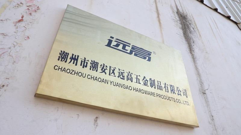 Verified China supplier - Chaozhou Chaoan Yuangao Hardware Products Co., Ltd.