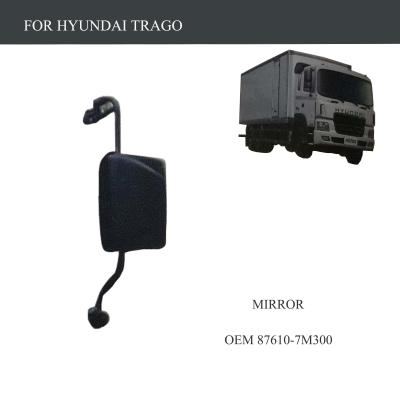 China FOR TRUCK PARTS-HYUNDAI TRAGO PARTS-MIRROR-OEM 87630-7A105 for sale