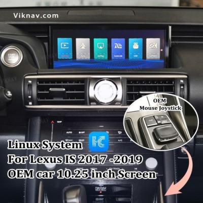 China Viknav Linux System For Lexus IS 2017 -2019 Wireless Apple CarPlay Android Auto only support original car 10.25 inch Scr for sale