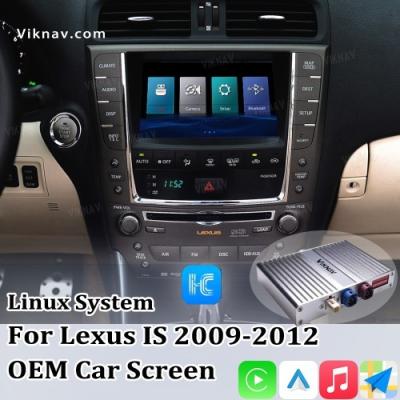 中国 Viknav Linux System For Lexus IS 2009 -2012 ワイヤレス Apple CarPlay Android Auto オリジナルカー画面のみをサポートする 販売のため