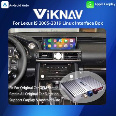 Chine Système Viknav Linux Pour Lexus IS 2005-2019 sans fil Apple CarPlay Android Auto Ne prend en charge que l'écran OEM d'origine de la voiture à vendre