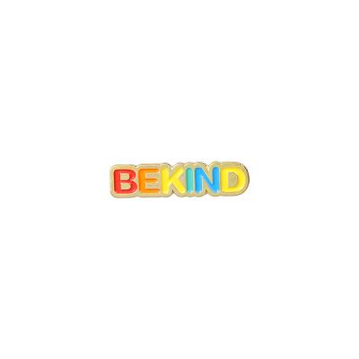 China Europe Ready To Ship Custom Pins Encouraging Badge Quotes Cartoon Be Kind Letter Enamel Brooch Pins for sale