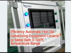 Efficiency Automatic Hot Dip Galvanizing Equipment Ceramic or Metal Bath 0-500℃ Temperature Range