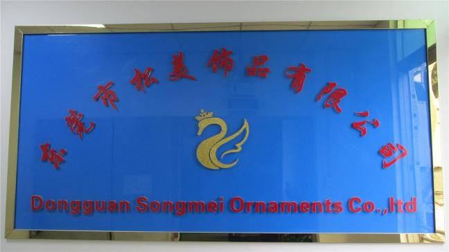 Verified China supplier - Dongguan Songmei Ornament Co., Ltd.