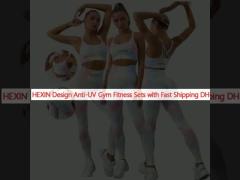 HEXIN Design Anti-UV Gym Fitness Sets with Fast Shipping DHL UPS TNT FedEx KCS EMS