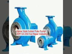 Same Style Sulzer Pulp Pump APP 53-250 For Paper Industry