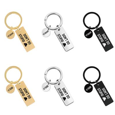 China Vintage DON'T DO STUPID Mom Dad Fathers Day Mother's Day Gift Stainless Steel Key Chain for sale