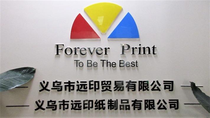 Verified China supplier - Yiwu Forever Print Paper Products Co., Ltd.